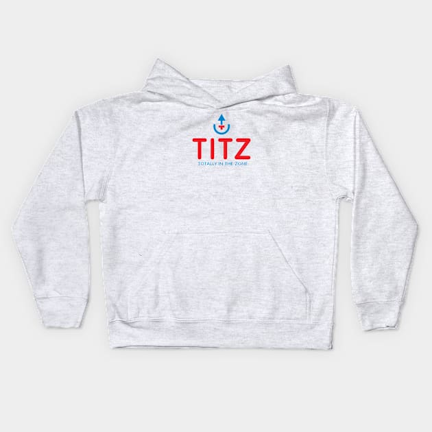 TITZ - Totally In The Zone - red Kids Hoodie by TITZ Totally In The Zone 